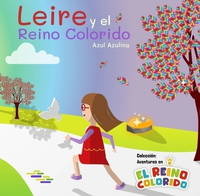 El Reino Colorido - Leire y el Reino Colorido